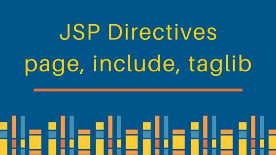 Directivas JSP – Page, Include y TagLib
